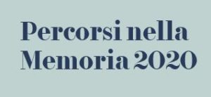 PERCORSI NELLA MEMORIA 2020- LA SCELTA DEI GIUSTI