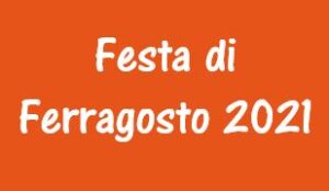 FESTA DI FERRAGOSTO 2021