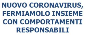 CORONA VIRUS – COMPORTAMENTI RESPONSABILI