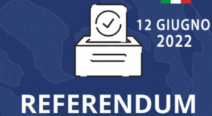 REFERENDUM POPOLARI DEL 12 GIUGNO 2022