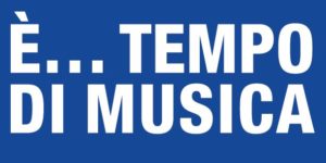 MOSTRA “E’….TEMPO DI MUSICA”