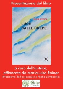 PRESENTAZIONE DEL LIBRO “LUCE DALLE CREPE”  DI SILVIA RIVOLTA