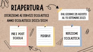 RIAPERTURA ISCRIZIONE AI SERVIZI SCOLASTICI – ANNO SCOLASTICO 2023-2024