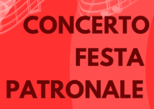 CONCERTO FESTA PATRONALE 2024- CONSEGNA CIVICHE BENEMERENZE