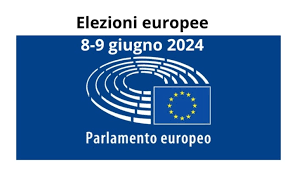 ELEZIONE DEI MEMBRI DEL PARLAMENTO EUROPEO SPETTANTI ALL’ITALIA- Sabato 8 e Domenica 9 Giugno 2024