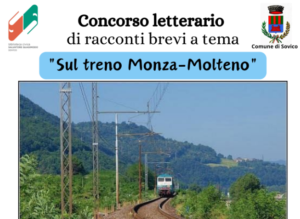 CONCORSO LETTERARIO DI RACCONTI BREVI A TEMA “SUL TRENO MONZA-MOLTENO”