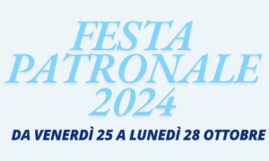 PROGRAMMA FESTA PATRONALE 2024